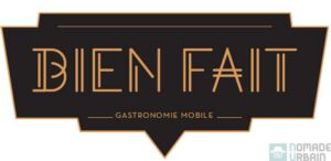 Bien Fait - Premier food truck bistronomique - 2014