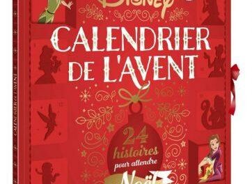 Calendrier de l’Avent Disney – 24 histoires pour attendre Noël : lecture pour parents et enfants