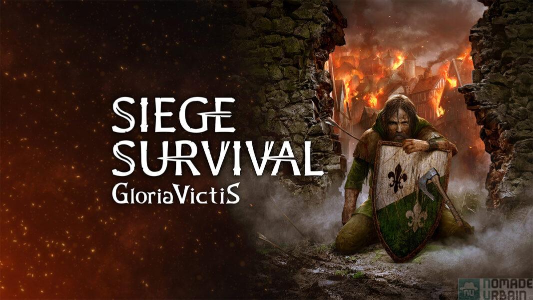 Siege Survival : Gloria Victis, les coulisses d’un siège sont passionnantes