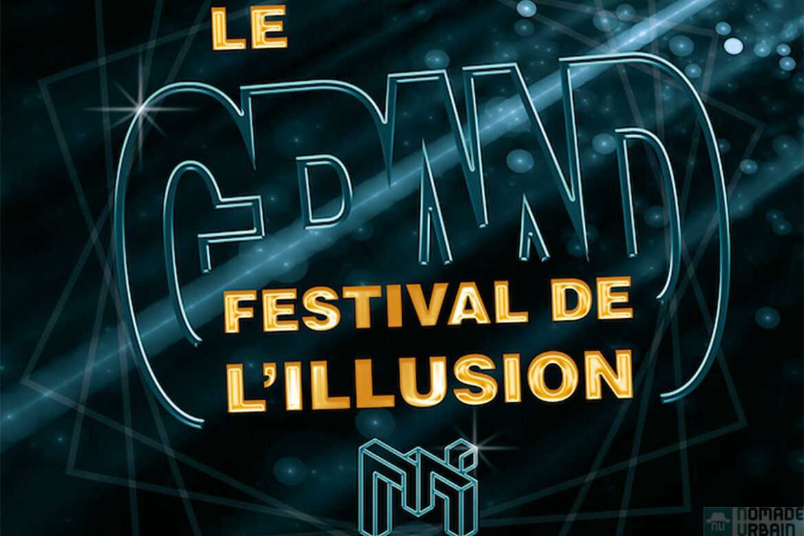 Le Grand Festival de l’Illusion au Musée de l’Illusion de Paris