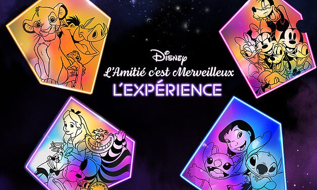 L’expérience Disney 100 L’Amitié c’est Merveilleux débarque à Paris !