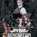 Critique Batman White Knight Generation Joker, notre avis