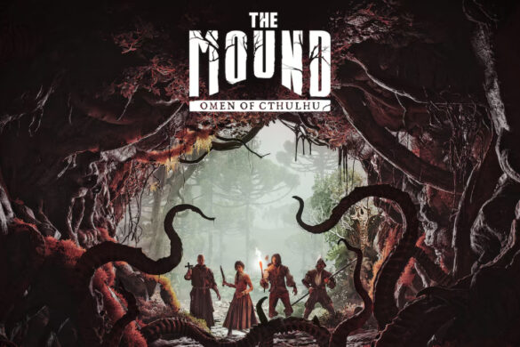 Dans The Mound: Omen of Cthulhu, j’ai fini par me méfier de mes propres amis