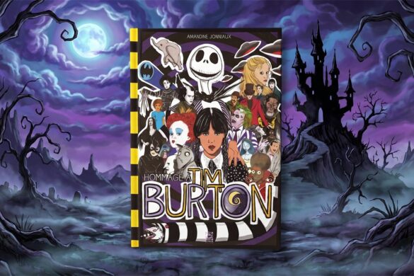 Tim Burton confiait qu&rsquo;Edward aux mains d&rsquo;argent, c&rsquo;était lui à quinze ans : ce livre remonte le fil de toutes ses créations